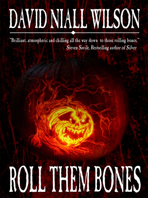 Title details for Roll Them Bones by David Niall Wilson - Available